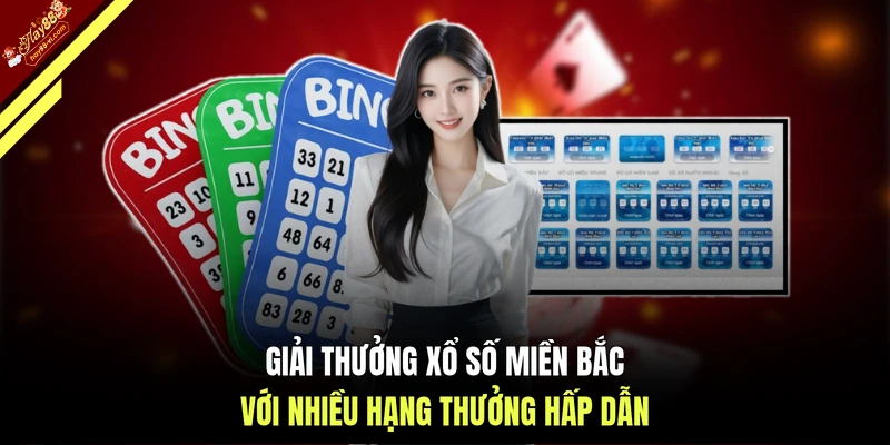 Giải thưởng xổ số miền Bắc với nhiều hạng thưởng hấp dẫn