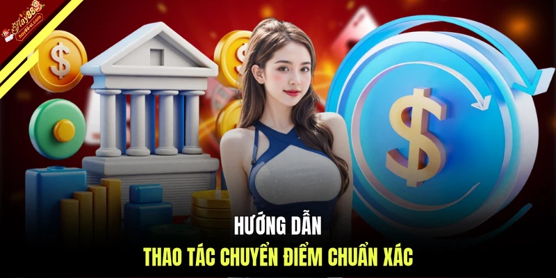 Hướng dẫn thao tác chuyển điểm chuẩn xác