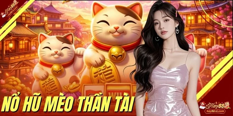 Nổ Hũ Mèo Thần Tài